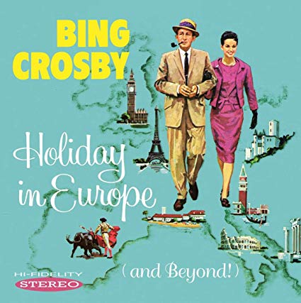 Bing Crosby - Holiday in Europe (And Beyond!) - CD