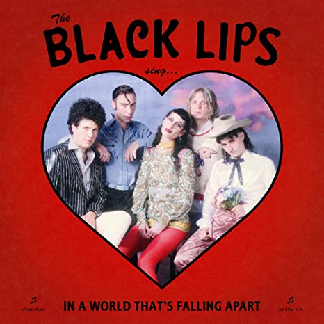 BLACK LIPS - SING IN A WORLD THATÈS FALLING APART - Vinyl Record VL