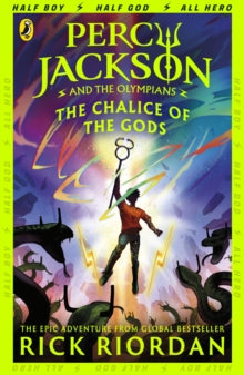Rick Riordan - Percy Jackson and the Olympians: The Chalice of the God