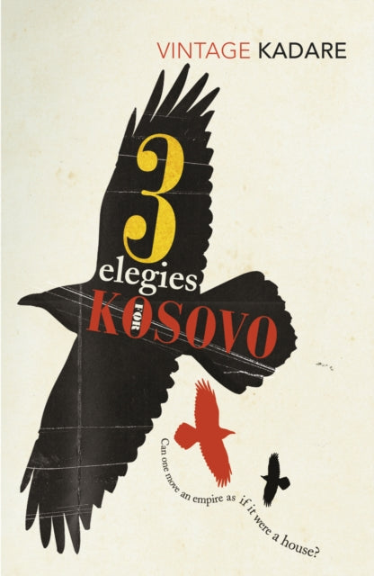 Ismail Kadare - Three Elegies For Kosovo - Paperback