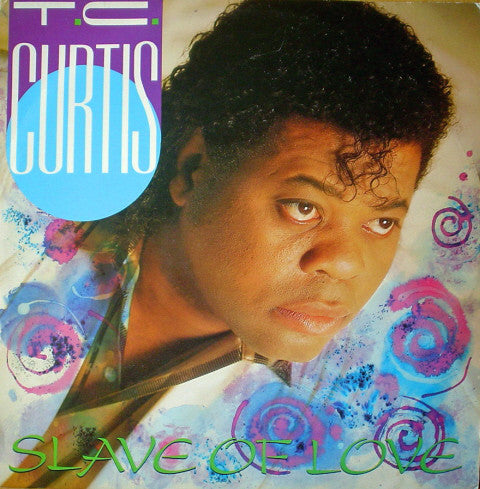 T.C. Curtis - Slave Of Love - Used Vinyl Record 12"