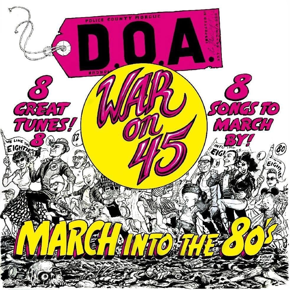 D.O.A. - WAR ON 45 -40TH ANNIVERSARY RE - New Vinyl Record