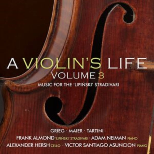 A Violin's Life, Volume 3 - Music for the 'Lipinski' Stradivari - CD