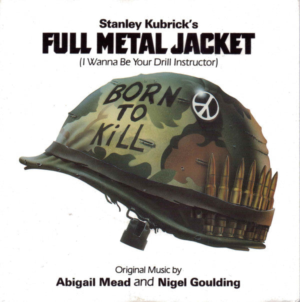 Abigail Mead - Full Metal Jacket (I Wanna Be Your Drill Instructor) -