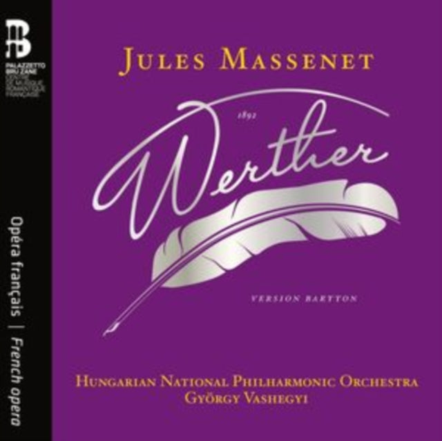 HUNGARIAN NATIONAL P - JULES MASSENET WERTHER (BARIT - CD
