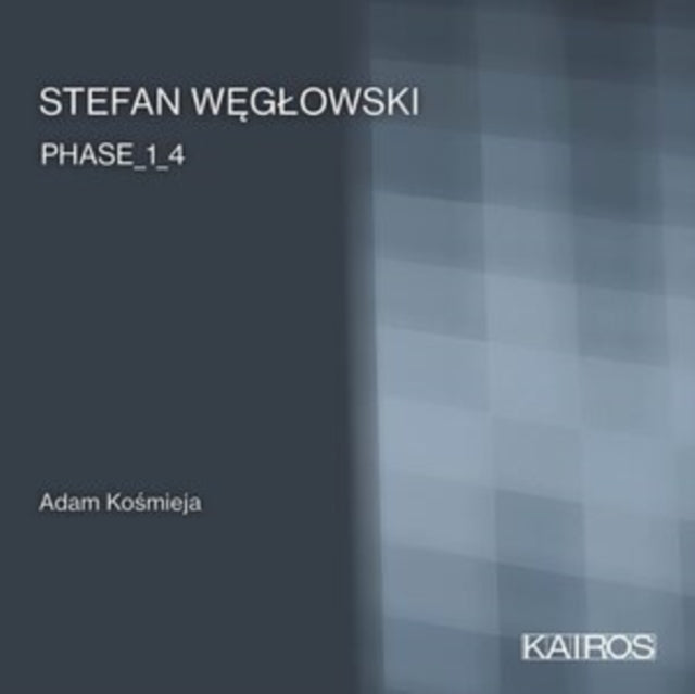 KOSMIEJA - STEFAN WEGLOWSKI: PHASE _1_4 - CD