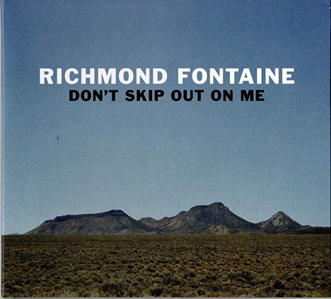 Richmond Fontaine - Don't Skip Out On Me - CD