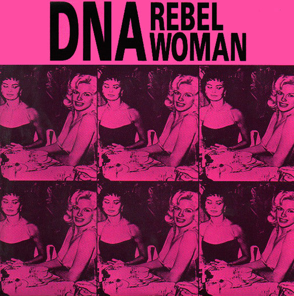 DNA - Rebel Woman - Used Vinyl Record 7"