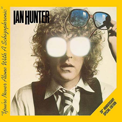 Ian Hunter - You're Never Alone With A Schizophrenic - 30th Anniversary