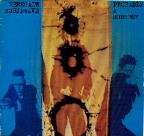 Renegade Soundwave - Probably A Robbery - Used Vinyl 12"