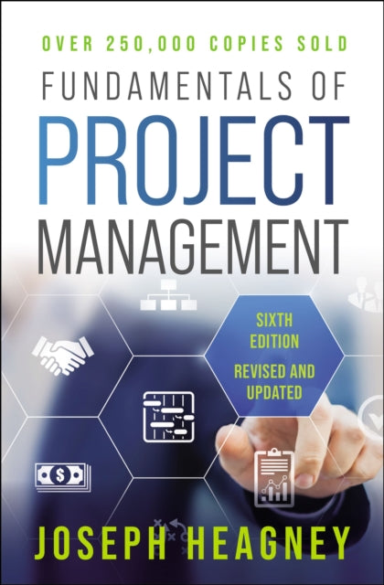 Joseph Heagney - Fundamentals of Project Management, Sixth Edition - P