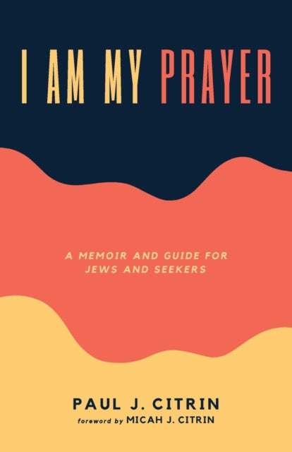 Citrin - I Am My Prayer - New paperback or softback