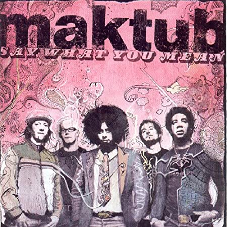 Maktub - Say What You Mean - CD
