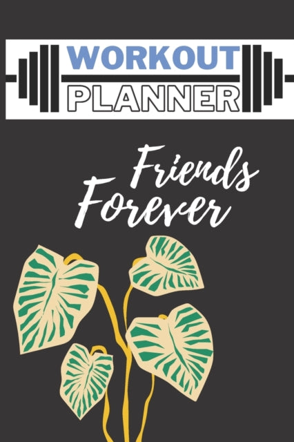 lmo - workout planner friends forever workout planner / schedule uniq