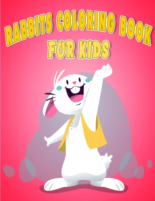 J. Rus - Rabbits Coloring Book for Kids A Fun Coloring Pages For Pres
