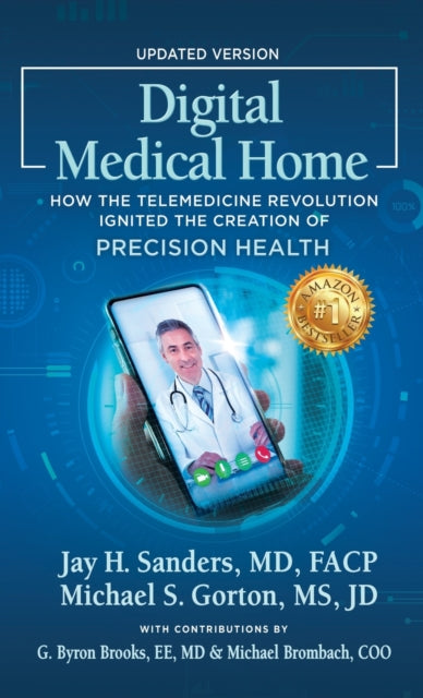 Gorton - Digital Medical Home How the Telemedicine Revolution Ignited