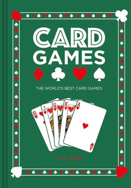 Sara Harper - Card Games : The World's Best Card Games - New Hardb