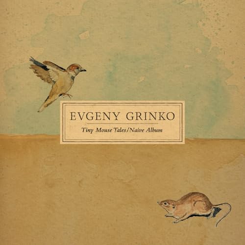 Evgeny Grinko - Tiny Mouse Tales/Naive Album - New Vinyl Record