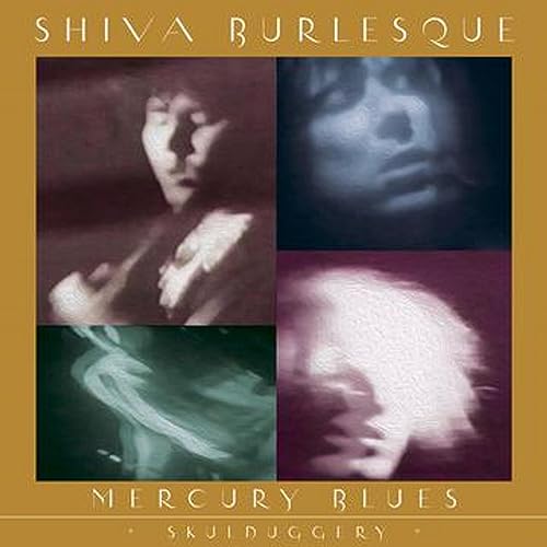 Shiva Burlesque - Mercury Blues (+ Skulduggery) - Vinyl Record