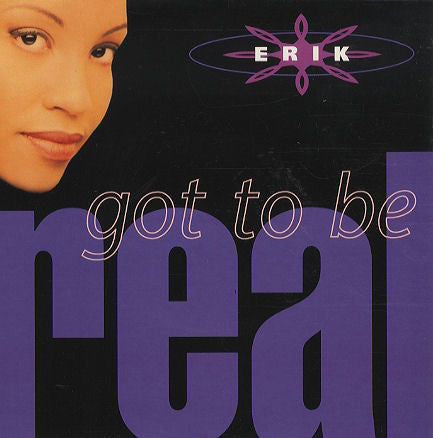Erik - Got To Be Real - Used Vinyl Record 12"