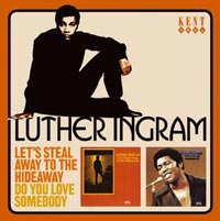 LUTHER INGRAM - LET'S STEAL AWAY/DO YOU LOVE.. - CD
