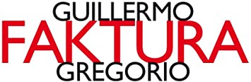 Guillermo Gregorio - Faktura - CD