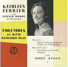 Kathleen Ferrier - Spring Is Coming/Greeting/Come To Me Soothing Slee