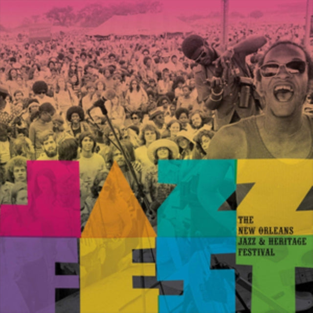 Various Artists - Jazz Fest! The New Orleans Jazz & Heritage Festival -
