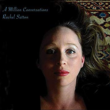 Rachel Sutton - A Million Conversations - CD