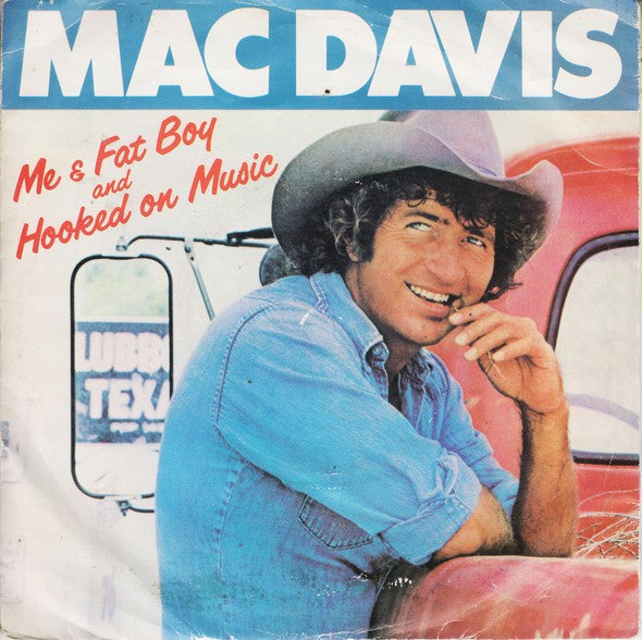 Mac Davis - Me And Fat Boy / Hooked On Music - Used Vinyl Record 7"