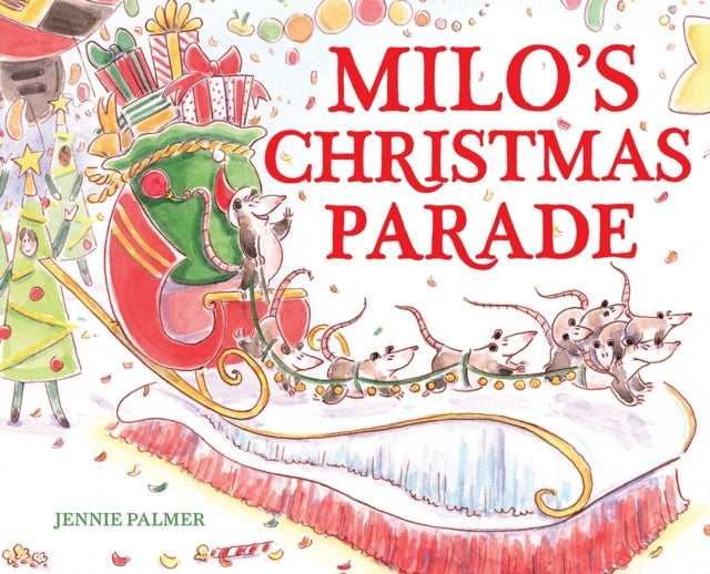 Jennie Palmer - Milo's Christmas Parade - Hardback