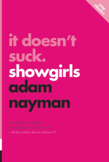 Adam Nayman - It Doesn't Suck: Showgirls : pop classics #1 - New P