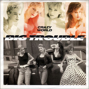Big Trouble - Crazy World - Used Vinyl Record 7"