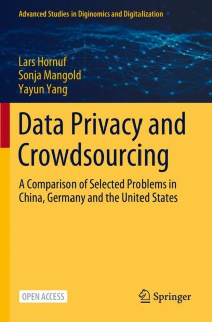 Hornuf - Data Privacy and Crowdsourcing : A Comparison of Selected Pro
