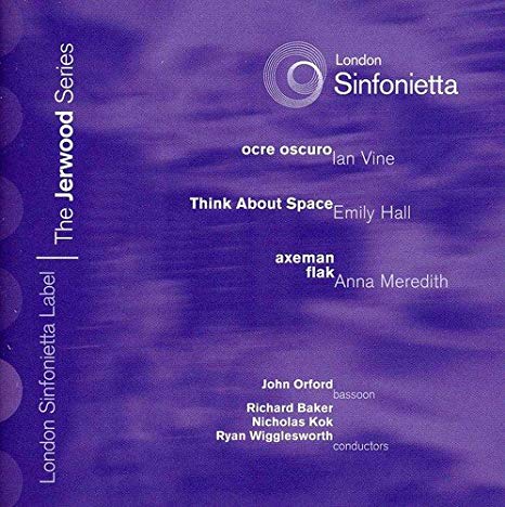 John Orford - Ian Vine: Ocre Oscuro/Emily Hall: Think About Space/... -