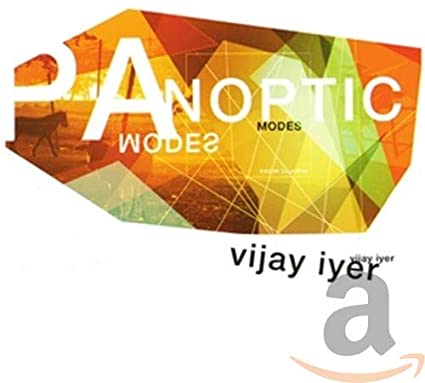 Vijay Iyer - Panoptic Modes - CD