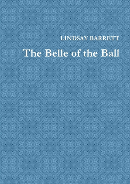 Lindsay Barrett - Belle of the Ball - Paperback