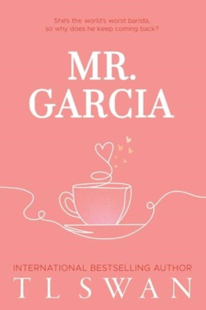 T L Swan - Mr. Garcia - New Paperback