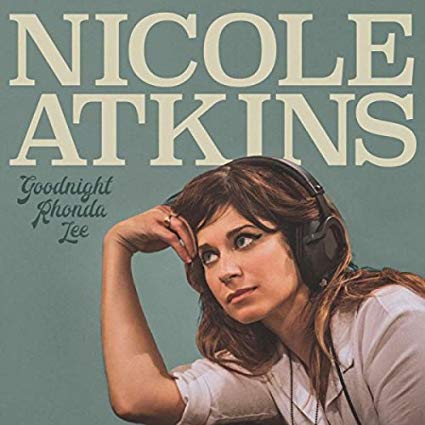 Nicole Atkins - Goodnight Rhonda Lee - Vinyl Record