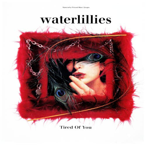 Waterlillies - Tired Of You - Used Vinyl Record 12"