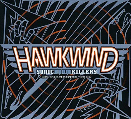 Hawkwind - Sonic Boom Killers (Best Of Singles A's And B's From 1970 To