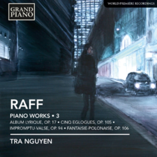 TRA NGUYEN - RAFF:PIANO WORKS VOLUME 3 - CD