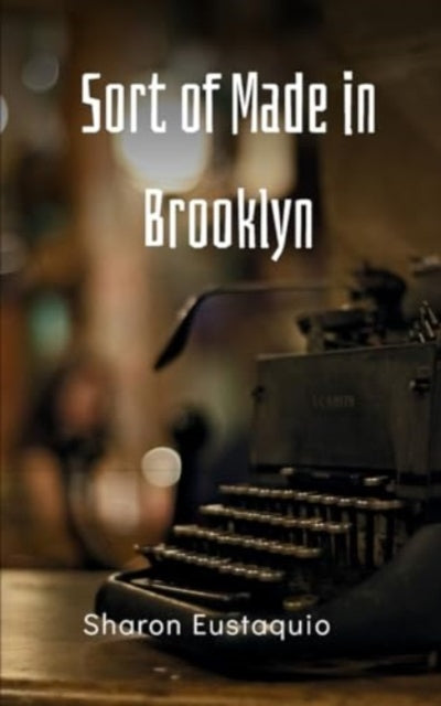 Eustaquio - Sort of Made in Brooklyn - New paperback or softback