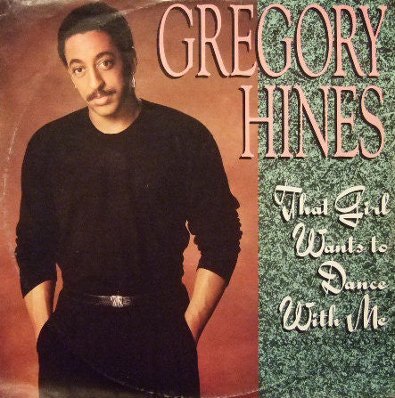 Gregory Hines - That Girl Wants To Dance With Me - Used Vinyl Record