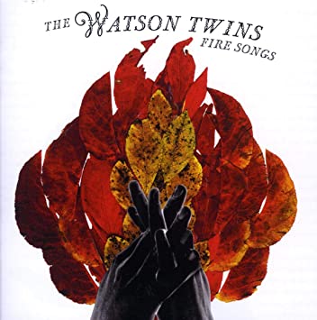 Watson Twins - Fire Songs - CD
