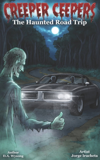 Wysong - CREEPER CEEPERS - The Haunted Road Trip - Book Eight - New pa