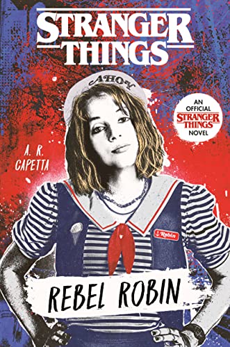 A.R. Capetta - Stranger Things: Rebel Robin - Paperback