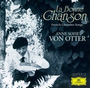 Anne Sofie Von Otter - La Bonne Chanson - French Chamber Songs - Used