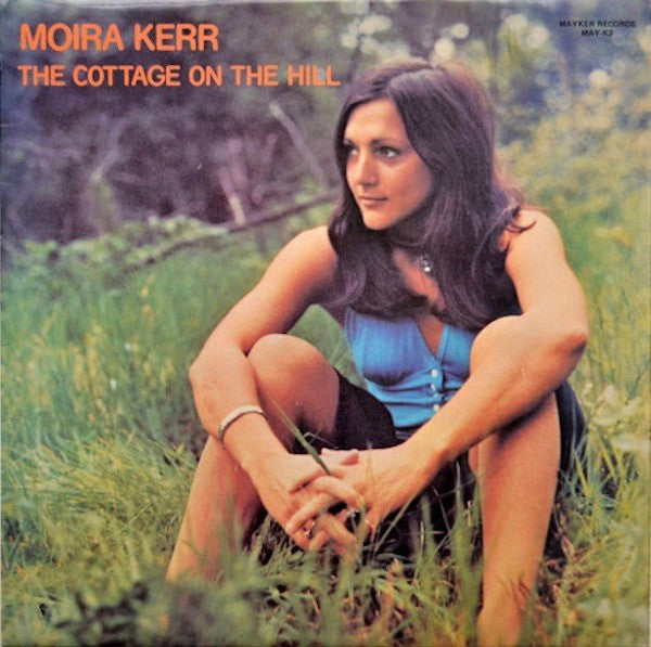 Moira Kerr - Cottage On The Hill - Used Vinyl Record