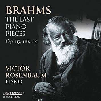 VICTOR ROSENBAUM - BRAHMS:LAST PIANO PIECES - CD